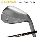 ARTISAN WEDGE SERIES HAND SATIN FINISH CRAZY PROTO 1-Flex WEDGEアーティザンウェッジ シリーズ ノーメッキ サテン仕上げ クレイジー プロト 1フレックス ウェッジ