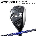 カスタムクラブ アクシスゴルフ 512ZFX ツアースペック ハイブリッド クライムオブエンジェル スパーク UTAXIS GOLF 512ZFX TOUR S...