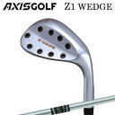 カスタムクラブ アクシスゴルフ Z1 ウェッジ ELEVATE MPH 95AXISGOLF Z1 WEDGE トゥルーテンパー エレベート MPH 95