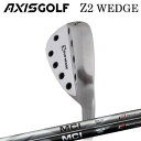 カスタムクラブ アクシスゴルフ Z2 ウェッジ FUJIKURA MCI SOLID/MOLD 125AXISGOLF Z2 WEDGE フジクラ MCI ソリッド/マイルド 125