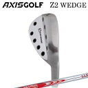 カスタムクラブ アクシスゴルフ Z2 ウェッジ N.S.PRO MODUS3 WEDGEAXISGOLF Z2 WEDGE 日本シャフト NSプロ モーダス3 ウェッジ