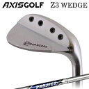 カスタムクラブ アクシスゴルフ Z3 ウェッジ PROJECT XAXISGOLF Z3 WEDGE プロジェクトX