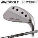 カスタムクラブ アクシスゴルフ Z3 ウェッジ FireExpress WedgeAXISGOLF Z3 WEDGE ファイアーエクスプレス ウェッジ