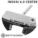 BETTINARDI 2022年モデル INOVAI 6.0 CENTERベティナルディ イノベイ 6.0 センターシャフト パター