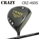 CRAZY CRZ-460S DRIVER TENSEI CK Pro Ornge Seriesクレイジー CRZ-460S ドライバー テンセイ CKプロ オレンジシリーズ