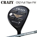 CRAZY CRZ Full Titan FW EDGEWORKS EG FW519-MLクレイジー CRZ フルチタン フェアウェイウッド エッジワークス EG FW519-ML