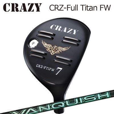 CRAZY CRZ Full Titan FW VANQUISH VVクレイジー CRZ フルチタン フェアウェイウッド 三菱ケミカル バンキッシュ ヴィヴィ