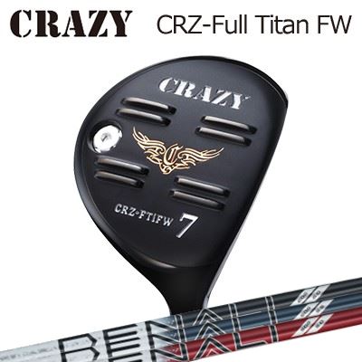 CRAZY CRZ Full Titan FW PROJECT X DENALIクレイジー CRZ フルチタン フェアウェイウッド プロジェクトX ディナリ