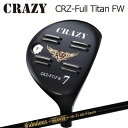 CRAZY CRZ Full Titan FW TRPX Fabulous Ni-Ti 40 Flashクレイジー CRZ フルチタン フェアウェイウッド ティ...