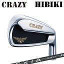 CRAZY HIBIKI Iron LEXIA for IRONクレイジー ヒビキ アイアン レクシア アイアン6本セット(#6〜P/A)