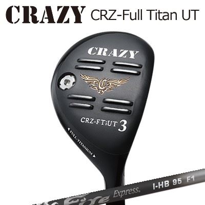 CRAZY CRZ Full Titan UT Fire Express I-HB 95クレイジー CRZ フルチタン ユーティリティ ファイアーエクスプレス I-HB 95