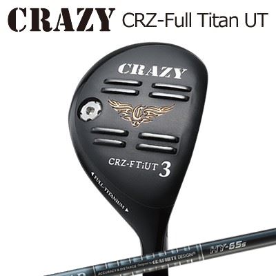 CRAZY CRZ Full Titan UT TOUR AD HY HYBRIDクレイジー CRZ フルチタン ユーティリティ ツアーAD HY ハイブリッド