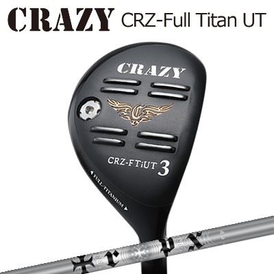 CRAZY CRZ Full Titan UT TRPX HYBRIDクレイジー CRZ フルチタン ユーティリティ ティーアールピーエックス ハイブリッド