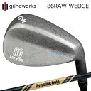 カスタムクラブ グラインドワークス 86ロウ ウェッジ ダイナミックゴールド ツアーイシュー オニキスブラック PCBgrindworks 86 RAW Wed...