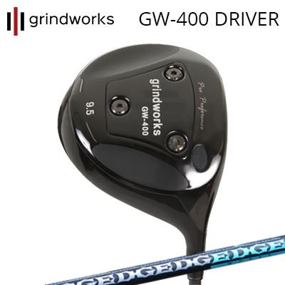 ९/饤ɥ ץѥեޥ GW400 ɥ饤С å EG 530-MKgrindworks Pro Performance GW400 Driver EDGEWORKS EG 530-MK