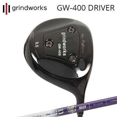 カスタムクラブ/グラインドワークス プロパフォーマンス GW400 ドライバー バシレウス トライフィアマgrindworks Pro Performance GW400 Driver BASILEUS Tri:Fiamma