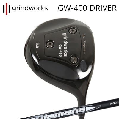 カスタムクラブ グラインドワークス プロパフォーマンス GW400 ドライバー ディアマナ WBgrindworks Pr..