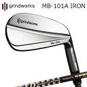 カスタムクラブ グラインドワークス MB-101A 鍛造アイアン ツアーAD アイアン 105/115GRINDWORKS MB-101A Forged IRO...
