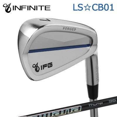 カスタムクラブ IFG LS CB01 IRON NEW DIAMANA THUMP IRONインフィニット LS☆CB01 アイアン ディアマナ サンプ アイアン/6本セット(#5〜PW)