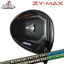 カスタムクラブ 2023年モデル ジェイビーム ZY マックス ドライバー エッジワークス EG 620-MK/630-MKJBEAM ZY-MAX DRIVE...
