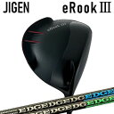 カスタムクラブ ジゲン イールークスリー ドライバー エッジワークス EG 620-MK/630-MKJIGEN eRook 3 Driver EDGEWORK...