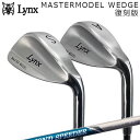 カスタムクラブ リンクス マスターモデル ウェッジ 完全復刻 フジクラ ダイヤモンド スピーダー アイアンLynx MASTERMODEL WEDGE FUJIKURA NEW DIAMOND SPEEDER IRON