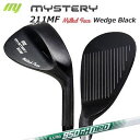 ミステリー 212MF ウェッジ 日本シャフト NSプロ 950ネオ 墨染めMystery 212MF Milled Face Wedge/N.S.PRO 950 NEO/カスタムクラブ/平面加工フェース