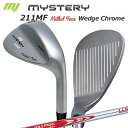 ミステリー 212MF ウェッジ 日本シャフト NSプロ モーダス3 ウェッジ ホワイトクロムメッキMystery 212MF Milled Face Wedge/N.S.PRO MODUS3 WEDGE/カスタムクラブ/平面加工フェース