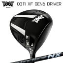 カスタムクラブ 2023年モデル PXG 0311 XF ジェネレーション6 ドライバー フジクラ スピーダー エヌエックス ブラックPXG 0311 XF GEN6 DRIVER FUJIKURA SPEEDER NX BLACK