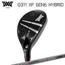 カスタムクラブ 2023年モデル PXG 0311 XF ジェネレーション6 ハイブリッド テンセイ 1Kプロ ホワイト ハイブリッドPXG 0311 XF G...