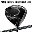 カスタムクラブ 2025年モデル PXG 0311 ブラック オプス ウルトラライト ドライバー フジクラ ベンタスPXG 0311 BLACK OPS ULT...
