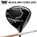 カスタムクラブ 2025年モデル PXG 0311 ブラック オプス ウルトラライト ドライバー グラファイトデザイン ツアーエーディー ジーシーPXG 031...