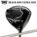 カスタムクラブ 2025年モデル PXG 0311 ブラック オプス ウルトラライト ドライバー ループ エグゼライド LXPXG 0311 BLACK OPS...