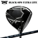 カスタムクラブ 2025年モデル PXG 0311 ブラック オプス ウルトラライト ドライバー エヌジーエス ディーシー ヒーローPXG 0311 BLACK...