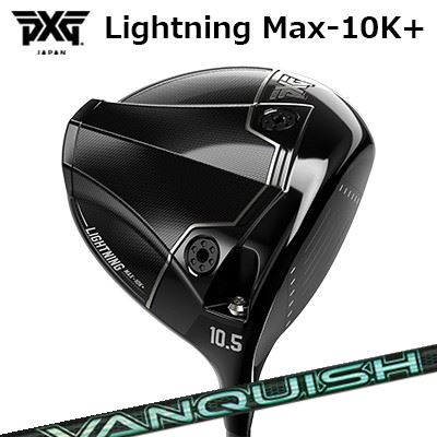 カスタムクラブ PXG ライトニング マックス テンケープラス ドライバー 三菱ケミカル バンキッシュ ヴィヴィPXG Lightning Max-10K＋ DRIVER VANQUISH VV