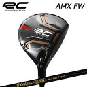2022年モデル カスタムクラブ ロイヤルコレクション AM-X フェアウェイウッド ティーアールピーエックス ファビュラス ニーティー 40 フラッシュROY...