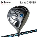 2024年モデル カスタムクラブ ワオ バン ドライバーArchGolf CELESTEWAOWW Bang DRIVER アーチゴルフ セレスト