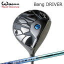 2024年モデル カスタムクラブ ワオ バン ドライバーBASILEUS AAA BLADE 2025WAOWW Bang DRIVER バシレウス 限定モデル...