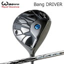 2024年モデル カスタムクラブ ワオ バン ドライバーBASILEUS Z3WAOWW Bang DRIVER バシレウス ゼット3