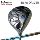 2024年モデル カスタムクラブ ワオ バン ドライバーDesign Tuning ZERO SOLID DWWAOWW Bang DRIVER デザインチュー...