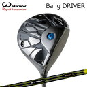 2024年モデル カスタムクラブ ワオ バン ドライバーJBEAM ZY-REVIVEWAOWW Bang DRIVER ZY リバイブ