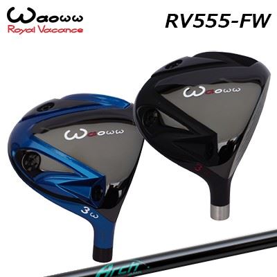 楽天オーエスゴルフWAOWW RV-555 FW ArchGolf WH01ワオ RV-555 フェアウェイウッド アーチゴルフ WH01