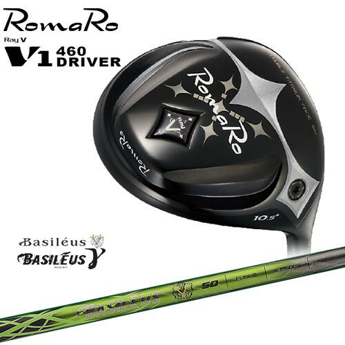 【ロマロならOVDGOLF！】RomaRo/ロマロ/Ray V-V1-460 DRIVER/ドライバー/Basileus_γ/ガンマ/バシレウス/カスタムクラブ/代引NG その1