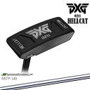 【PXGならOVDGOLF！】PXG 0211 HELLCAT ヘルキャット 島田ゴルフ製作所 NSTP-140 カスタムパター