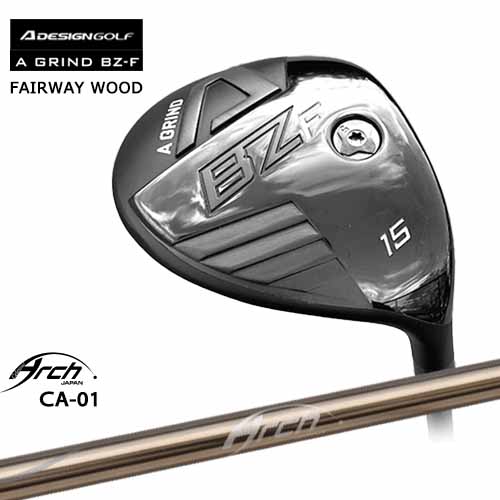 A_DESIGN/エーデザイン/A_GRIND_BZ-Fフェアウェイウッド/CA-01/ARCH_GOLF/アーチゴルフジャパン/カスタムクラブ