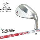 ARTISAN/アーティザン/WEDGES/ウェッジ/ノンメッキ仕上げ/N.S.PRO_MODUS3_WEDGE/日本シャフト/代引NG