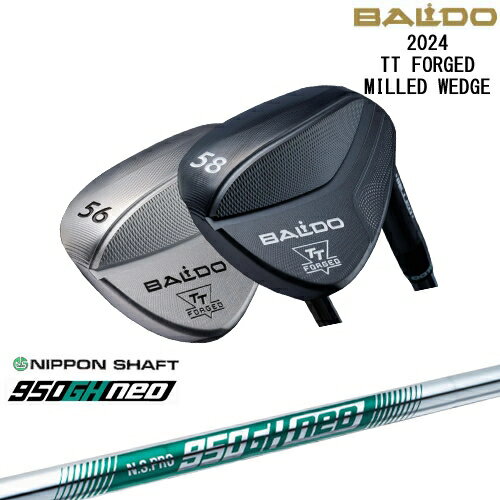 【BALDO・バルドならOVDGOLF！】【OVDカスタム】2024 TT FORGED MILLED WEDGE ウェッジ[WD]バルドBALDO N.S.PRO 950GH neo 日本シャフト