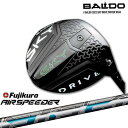 yBALDOEohȂOVDGOLFIzoh BALDO 2023 SKY DRIVE DRIVER XJChCu hCo[ AIR SPEEDER tWN Fujikura