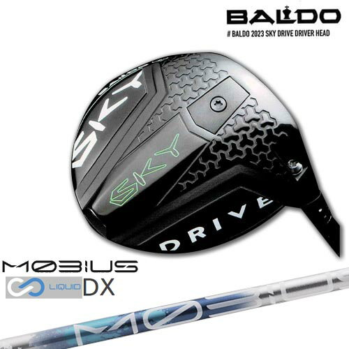 バルド BALDO 2023 SKY DRIVE DRIVER スカイドライブ ドライバー MOBIUS LIQUIDメビウスリキッド DX Design Tuningデザインチューニング カスタムクラブ