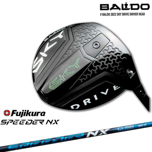 【BALDO・バルドならOVDGOLF！】バルド BALDO 2023 SKY DRIVE DRIVER スカイドライブ ドライバー Speeder_NX Fujikura フジクラ カスタムクラブ